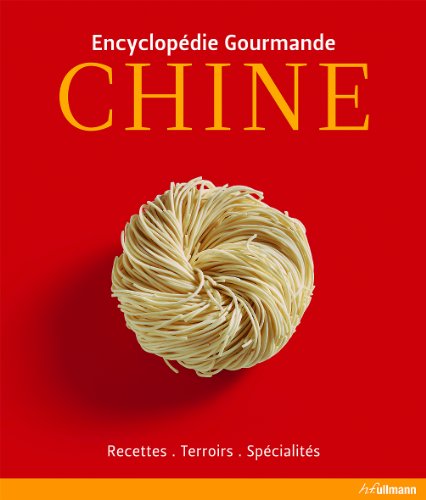 Chine : Recettes, terroirs, spécialités by (Paperback)