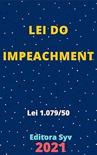 Livro Lei do Impeachment – Lei 1.079/50: Atualizada - 2021