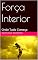 Livro Força Interior: Onde Tudo Começa