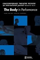 The Body in Performance (Contemporary Theatre Review)