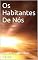 Livro Os Habitantes De Nós (Os habitantes do ser humano Livro 2)