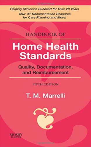 Handbook of Home Health Standards: Quality,...