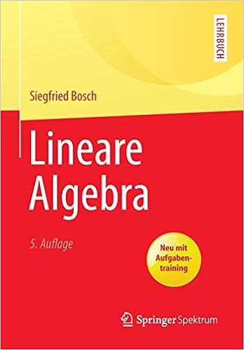 Lineare Algebra Springer Lehrbuch German Edition Bosch Siegfried 9783642552595 Amazon Com Books