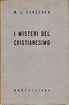 I misteri del cristianesimo