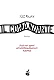 Image de Il comandante: Basato sugli appunti del comnandate di Auschwitz Rudolf Höss (Biblioteca dell'acqua) (Italian Edition)