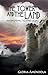 The Tower and the Land: Awakening to the Light (The Towers Book 2)