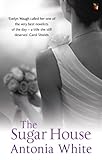 Front cover for the book The Sugar House by Antonia White