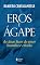Livro Eros e Ágape: As duas faces do amor humano e cristão