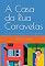 Livro A Casa Da Rua Caravelas
