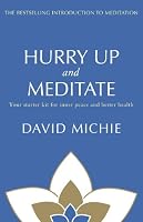 Hurry Up and Meditate