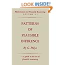 Mathematics and Plausible Reasoning: Vol. II: Patterns of Plausible Inference