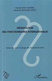Déontologie des fonctionnaires internationaux