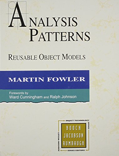 Analysis Patterns: Reusable Object Models by Martin Fowler