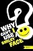 Why Can't I Use A Smiley Face?: Stories From One Month In America