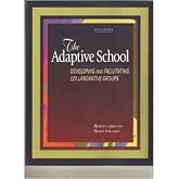 The Adaptive School: A Sourcebook for Developing Collaborative Groups (Syllabus)