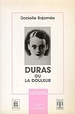 Duras, ou, La douleur (Culture & communication) (French Edition) by