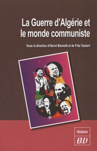 La  guerre d'Algérie et le monde communiste