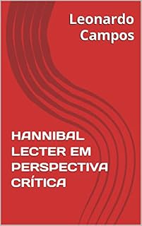 Livro HANNIBAL LECTER EM PERSPECTIVA CRÍTICA
