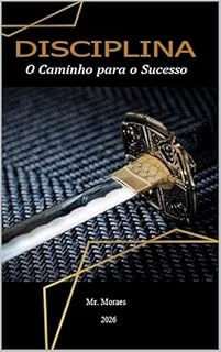 Livro DISCIPLINA: O Caminho para o Sucesso