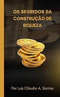 Livro Os Segredos da Construção de Riqueza