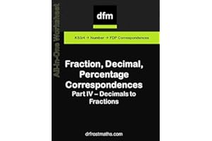 All in One Worksheet - Fraction, Decimal, Percentage Correspondences - Part IV - Decimals to Fractions