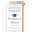 Frames Of Mind: The Theory Of Multiple Intelligences
