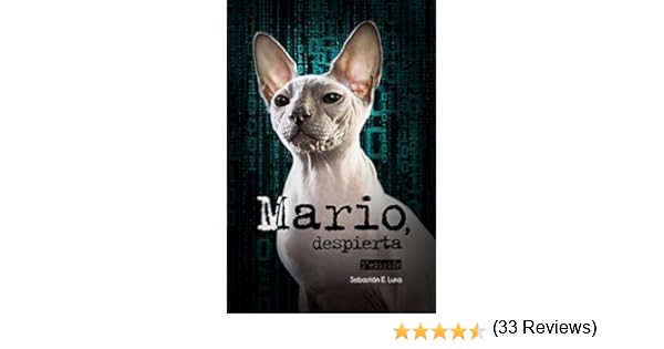 Mario, despierta: Un thriller romántico que cambiará tu realidad ...