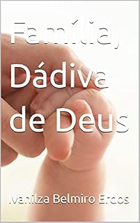 Livro Família, Dádiva de Deus