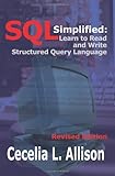 SQL Simplified:: Learn to Read and Write Structured Query Language SQL Simplified:: Learn to Read and Write Structured Query Language