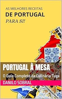 Livro Portugal à Mesa: As Melhores Receitas de Portugal para Si