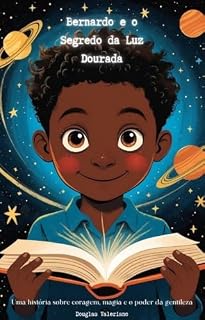 Livro Bernardo e o Segredo da Luz Dourada