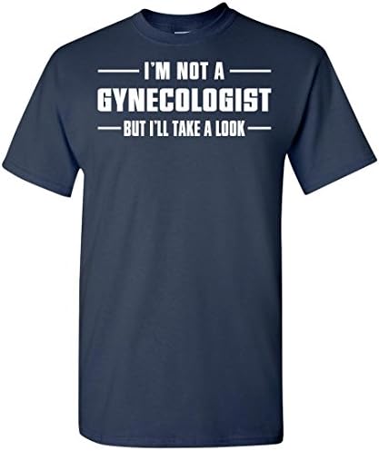 I'm Not A Gynecologist Short-Sleeve T shirt
