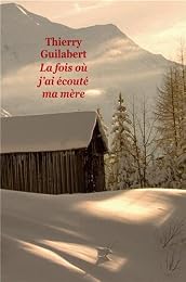 La  fois où j'ai écouté ma mère