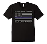 Blue Lives Matter T-Shirt - Honor. Pride. Dignity Tee