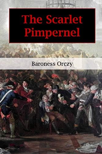 Amazon.com: The Scarlet Pimpernel: An Original and Unabridged