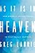 As It Is in Heaven: How Eternity Brings Focus to What Really Matters - Book by Greg Laurie