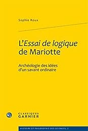 L'" Essai de logique" de Mariotte