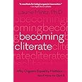 Becoming Cliterate: Why Orgasm Equality Matters--And How to Get It