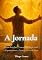 Livro A Jornada: Como Receber a Autoridade Espiritual e Experimentar a Presença Viva de Deus