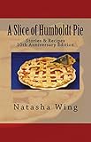 A Slice of Humboldt Pie by Natasha Wing