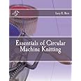 Essentials of Circular Machine Knitting