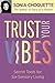 Trust Your Vibes