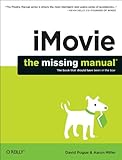 iMovie: The Missing Manual: 2014 release, covers