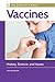 Vaccines: History, Science, and Issues (The Story of a Drug) by