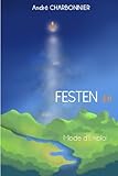Festen Mode d'Emploi 2.0 (French Edition) by André Charbonnier