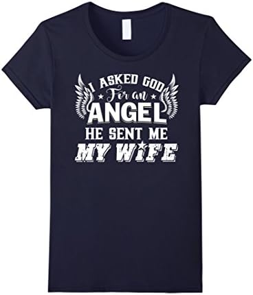 Women's Angel He Sent Me My Wife T Shirt, My Wife T Shirt Medium Navy