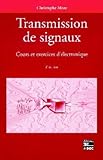 Image de Transmission de signaux cours et exercices d'Ã©lectronique 2 ed (French Edition)