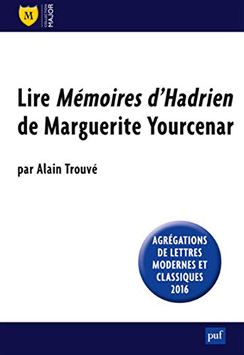 D0wnl0ad Lire « Mémoires d'Hadrien » de Marguerite Yourcenar KINDLE