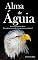 Livro Alma de Águia: Você nasceu para as alturas