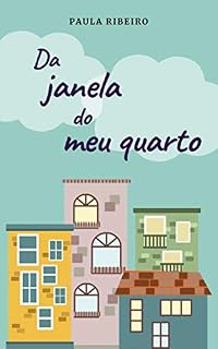 Livro Da janela do meu quarto